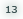 13